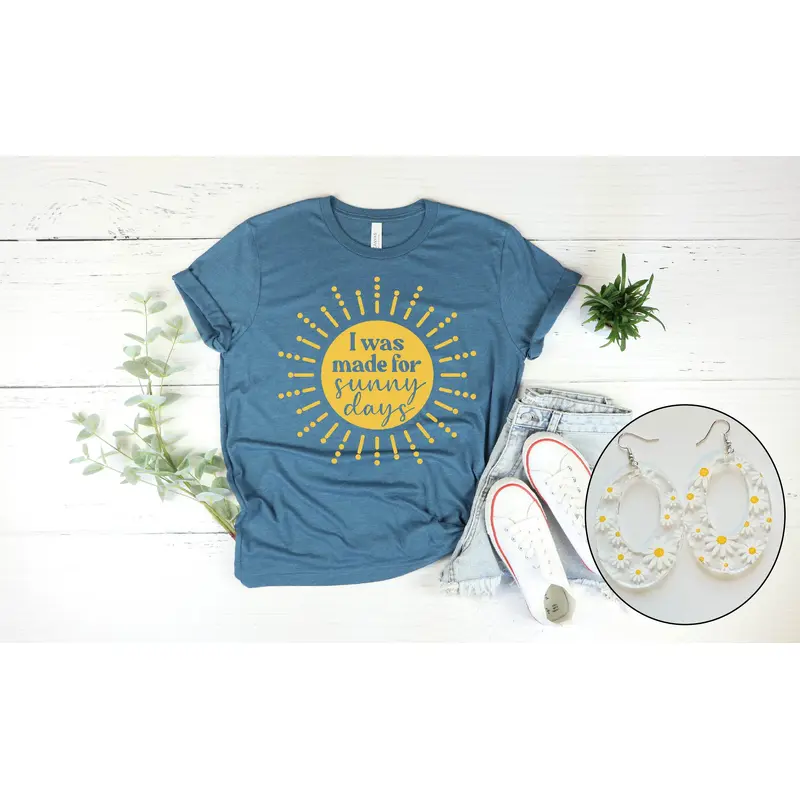 Made For Sunny Days