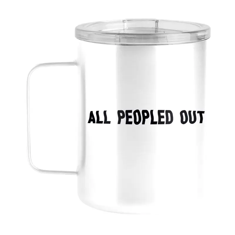 Snarky Mug All Peopled Out15oz Stainless Steel Mug