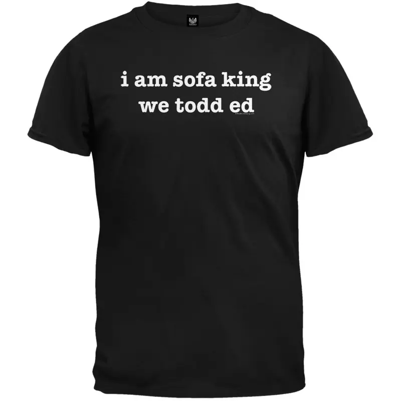 We Todd Ed T-Shirt