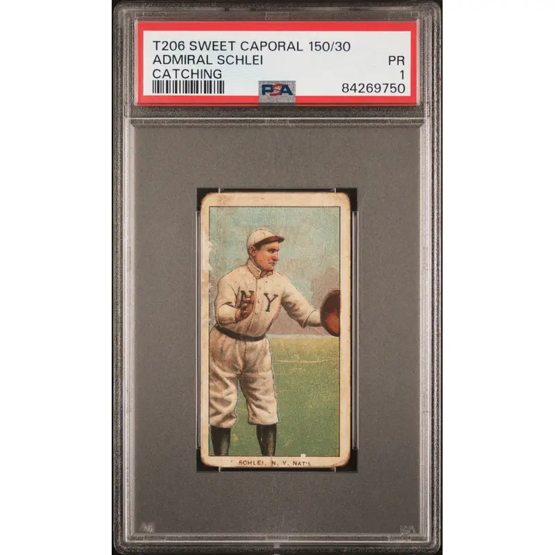 Admiral Schlei 1909-11 T206 Sweet Caporal 150/30 Catching PSA 1 Poor