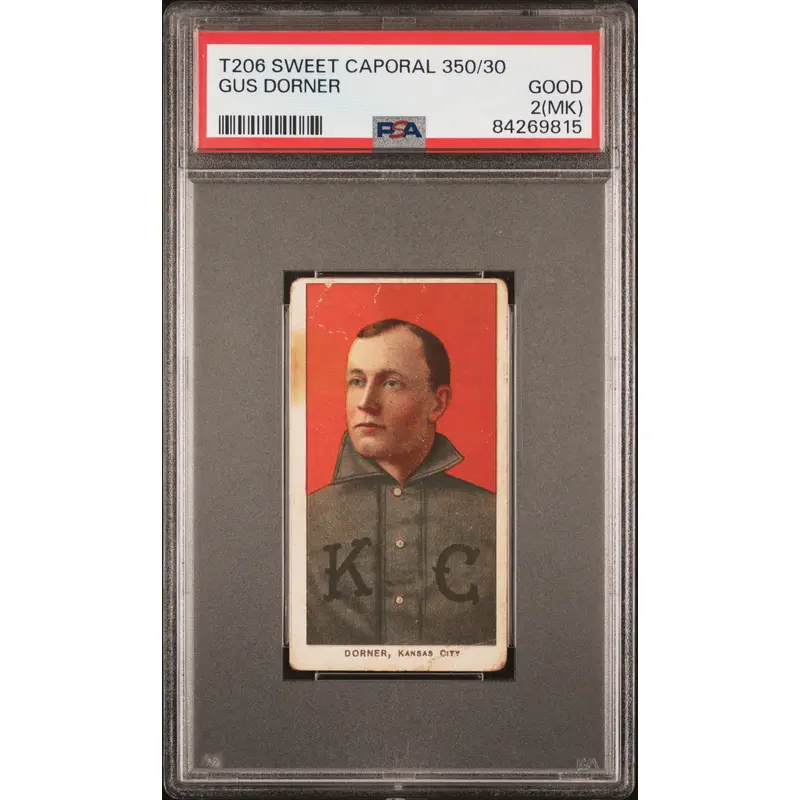 Gus Dorner 1909-11 T206 Sweet Caporal 350/30 PSA 2 Good MK