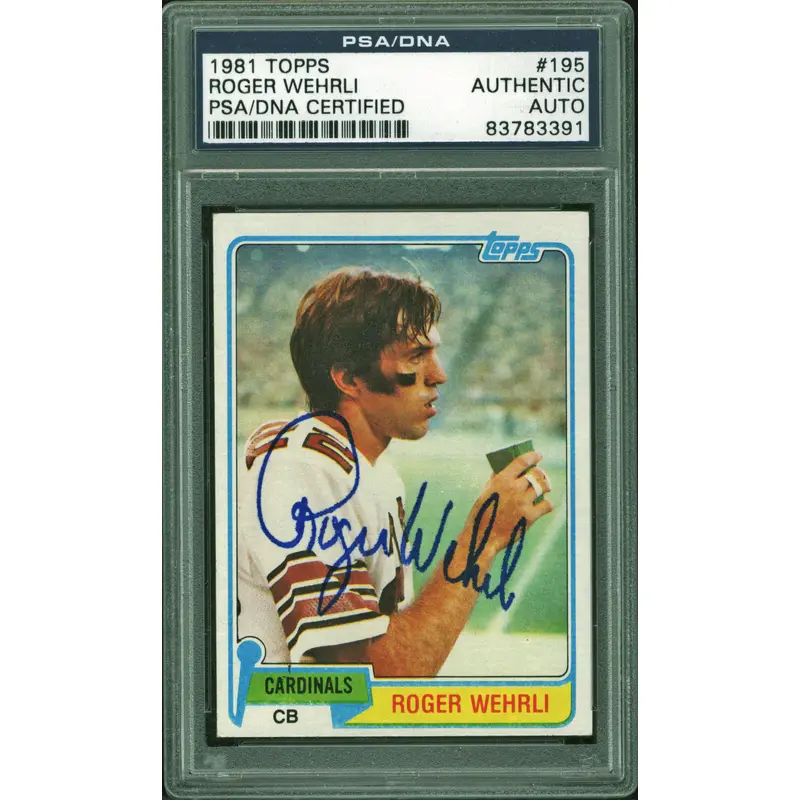 Cardinals Roger Wehrli Signed 1981 Topps #195 Card PSA/DNA Slabbed #83783391