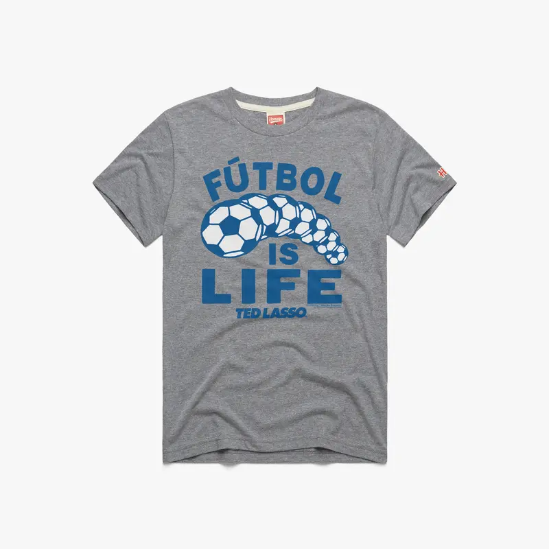 Ted Lasso Futbol Is Life