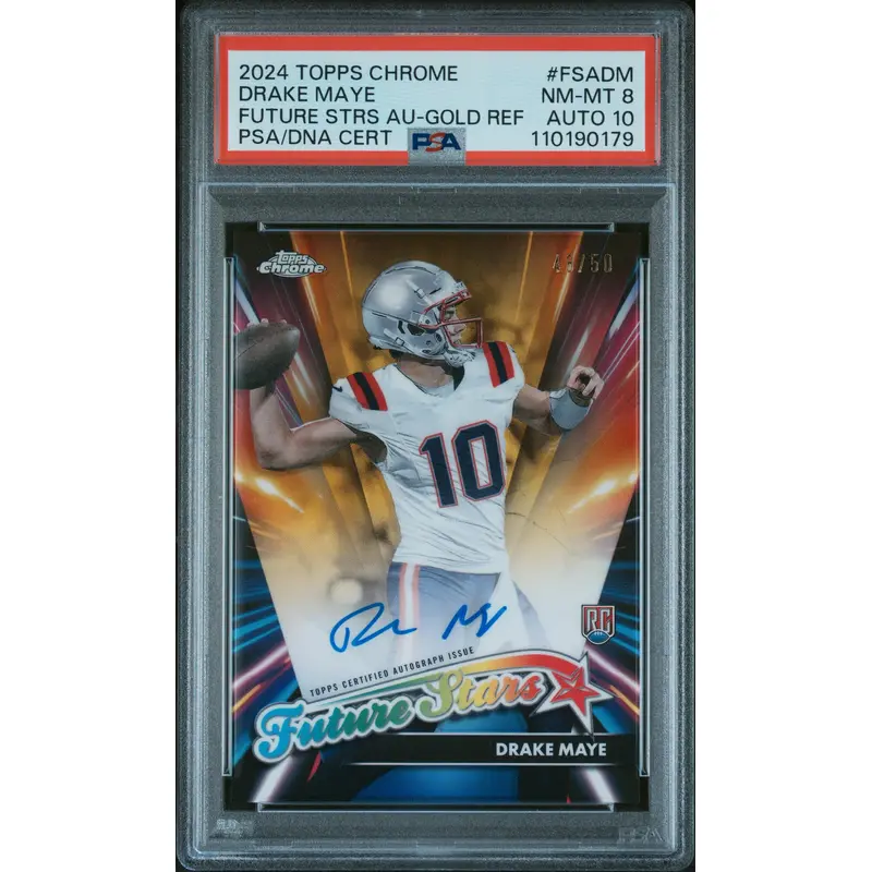 Drake Maye 2024 Topps Chrome Future Stars Gold Refractor Auto #48/50 PSA 8 Auto 10