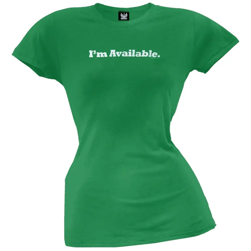 I'm Available - Juniors T-Shirt