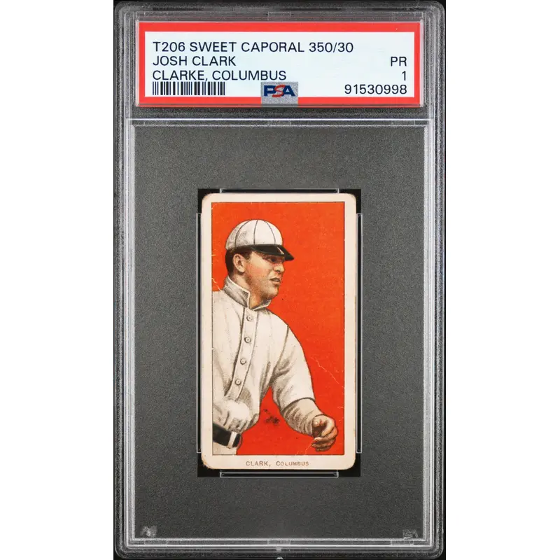 Josh Clark Clarke Columbus 1909-11 T206 Sweet Caporal 350/30 PSA 1 Poor
